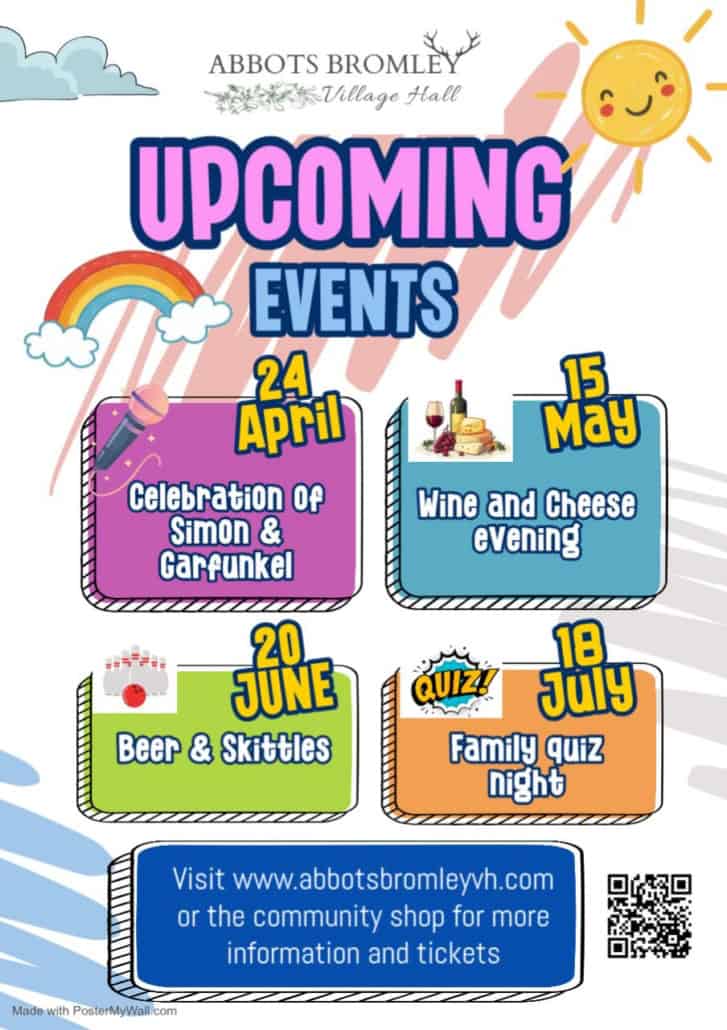 Colourful poster for Abbots Bromley Village Hall listing upcoming events from April to July with dates and details.